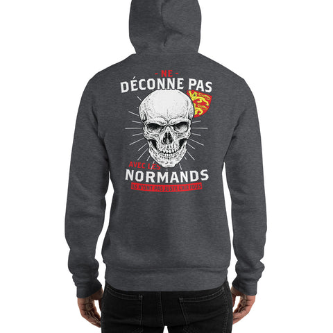 Ne déconne pas avec les Normands, ils n'ont pas juste l'air fous - Sweatshirt à capuche - Ici & Là - T-shirts & Souvenirs de chez toi