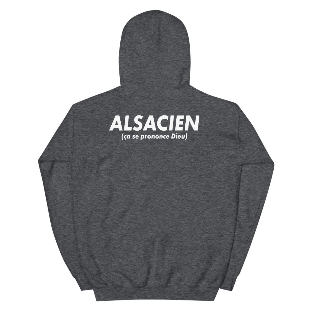 Alsacien ça se prononce Dieu - Sweat à capuche - Ici & Là - T-shirts & Souvenirs de chez toi