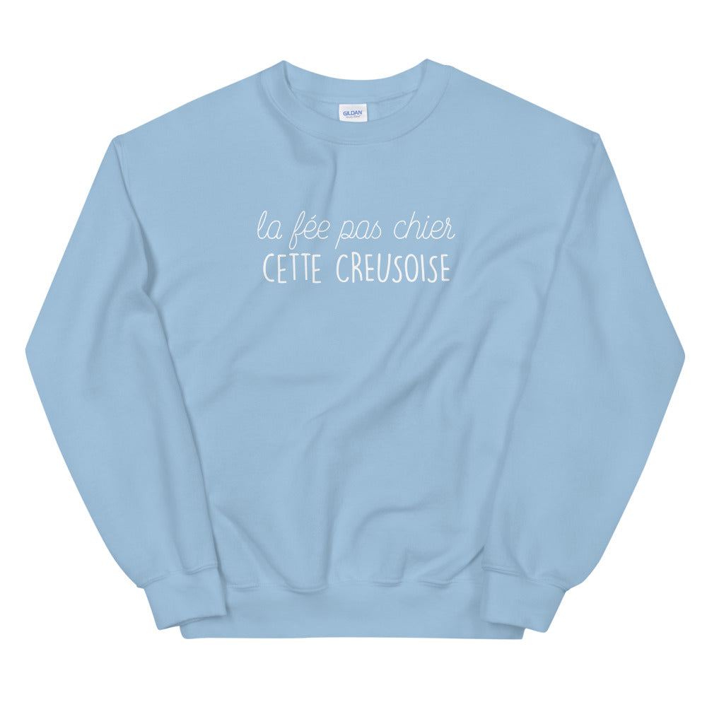 fée pas chier cette Creusoise - Sweatshirt - Ici & Là - T-shirts & Souvenirs de chez toi