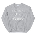 Fée Chasseuse - Sweatshirt - Ici & Là - T-shirts & Souvenirs de chez toi