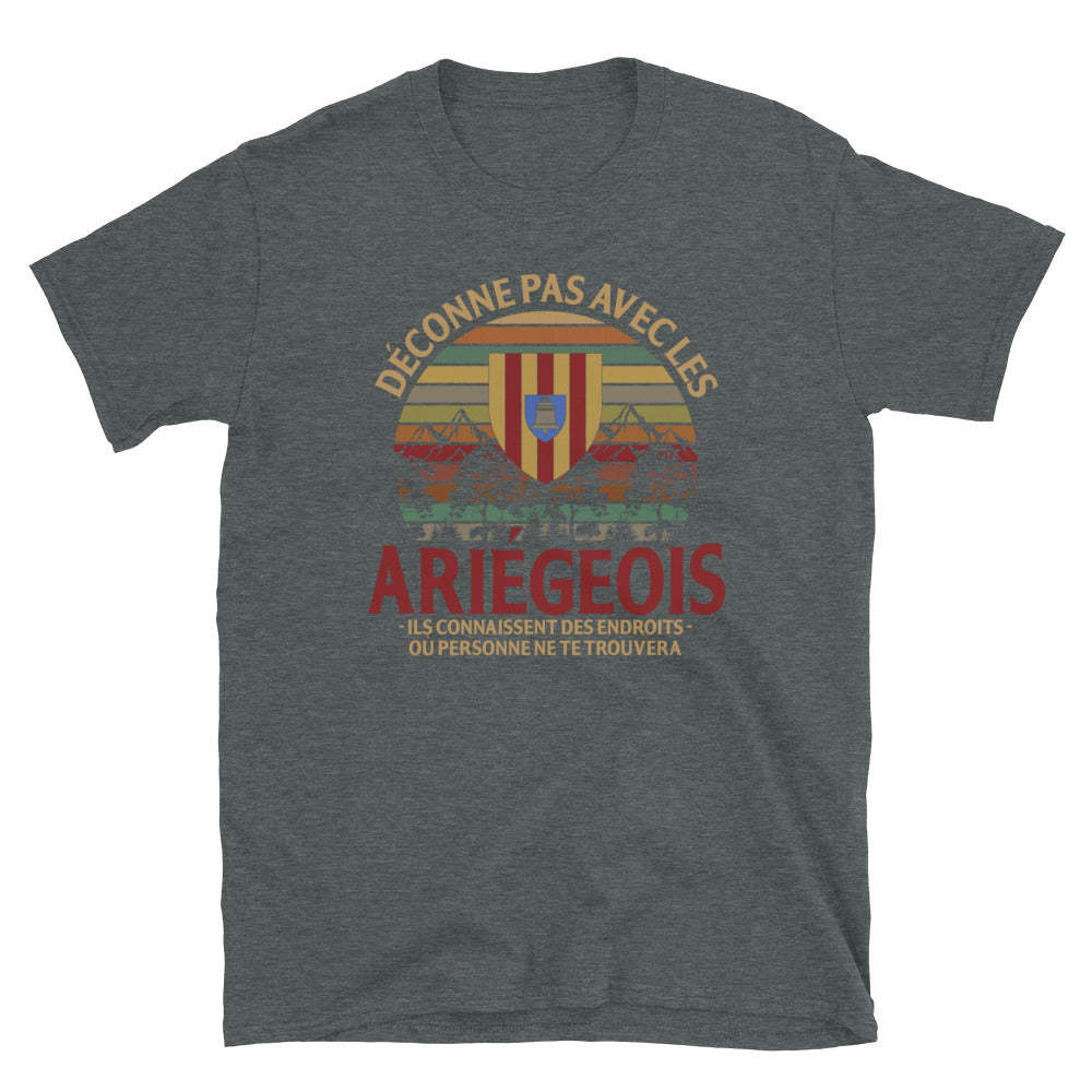 Ariégeois endroit déconne pas - T-shirts Unisexe Standard - Ici & Là - T-shirts & Souvenirs de chez toi