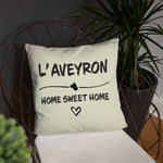 Aveyron - Home Sweet Home - Coussin décoratif - Ici & Là - T-shirts & Souvenirs de chez toi