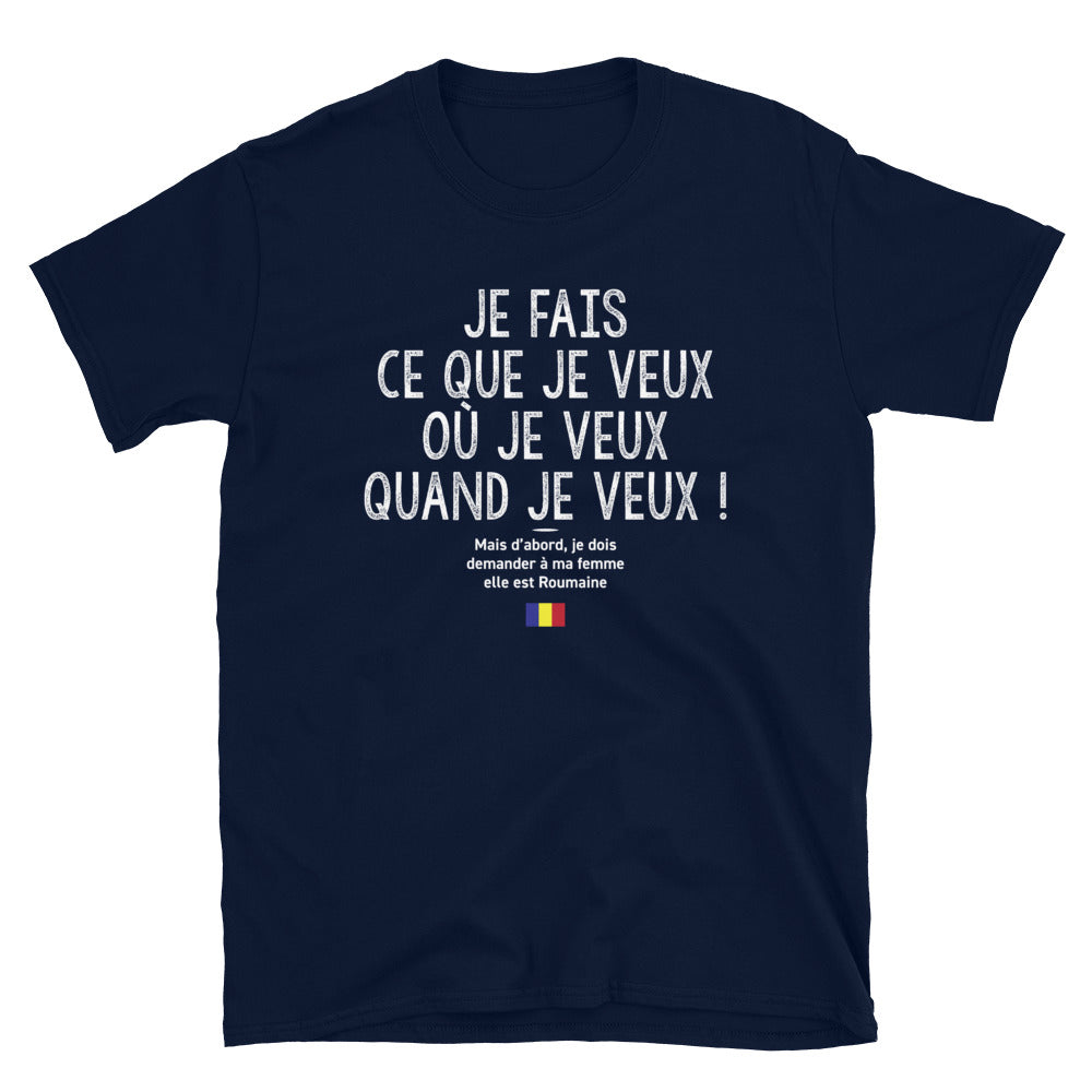 T-shirt Roumanie marine dos - Je fais ce que je veux mais ma femme est Roumaine