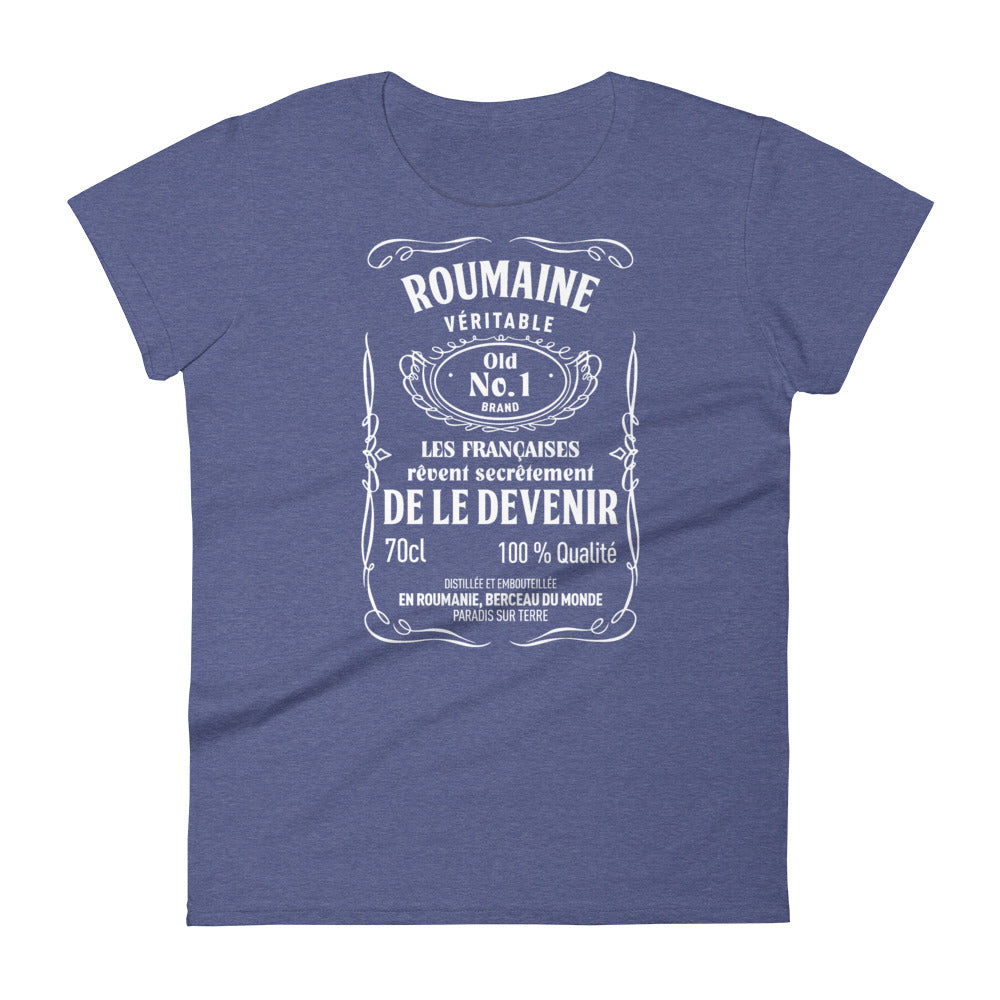 Roumaines, elles rêvent de le devenir - T-shirt à Manches Courtes pour Femmes - Ici & Là - T-shirts & Souvenirs de chez toi