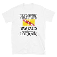 Thumbnail for T-shirt Lorrain Parfait blanc - Les Alsaciens et leur vie entière