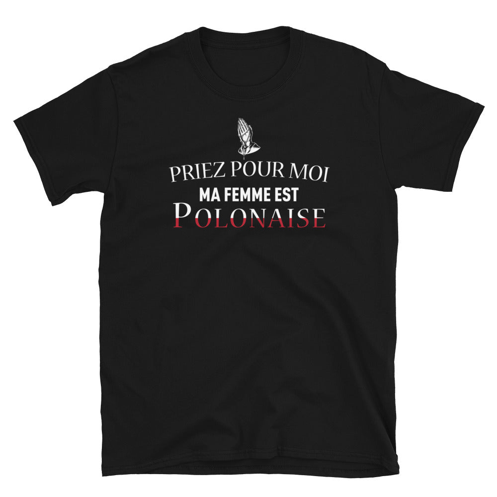 T-shirt Pologne noir - Priez pour moi ma femme est Polonaise