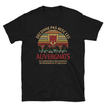 Déconne pas avec les Auvergnats - T-shirt Standard - Ici & Là - T-shirts & Souvenirs de chez toi