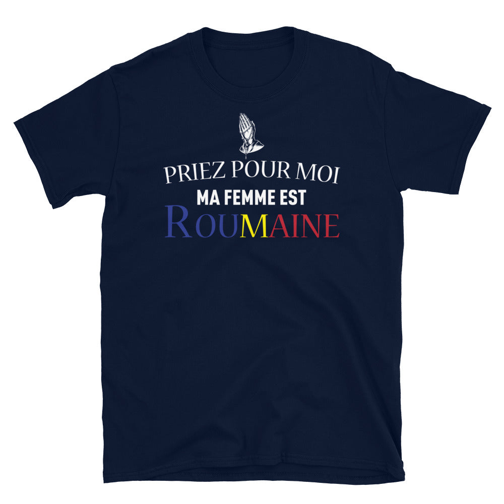 T-shirt Roumain bleu marine dos - Priez pour moi ma femme est Roumaine