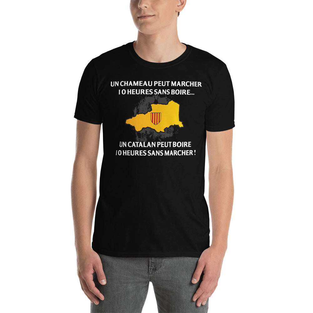 Un Catalan peut boire 10 h sans marcher - T-shirt standard - Ici & Là - T-shirts & Souvenirs de chez toi