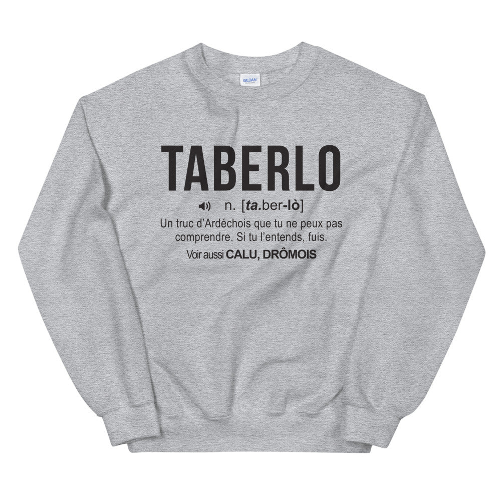 Definition Taberlo - Ardèche - Sweatshirt - Ici & Là - T-shirts & Souvenirs de chez toi