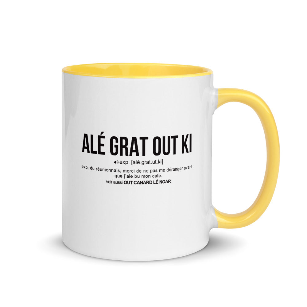 Définition drôle Alé grat out ki pour le café des Réunionnais le matin  - Mug Tasse Couleurs intérieures - Ici & Là - T-shirts & Souvenirs de chez toi