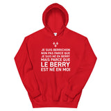 Le Berry est né en moi - Sweatshirt à capuche - Ici & Là - T-shirts & Souvenirs de chez toi