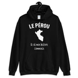 Pérou là où mon histoire commence - Sweatshirt à capuche - Ici & Là - T-shirts & Souvenirs de chez toi