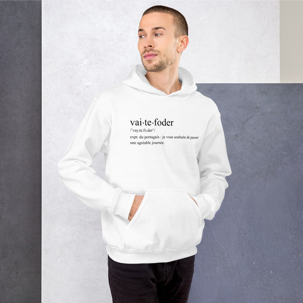 Définition drôle Vai te foder - Portugal - Sweatshirt à capuche - Ici & Là - T-shirts & Souvenirs de chez toi