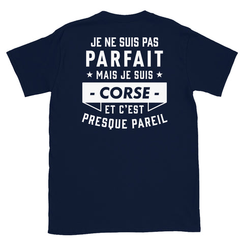 parfait-corse - Imprimé DOS -  T-shirt Standard - Ici & Là - T-shirts & Souvenirs de chez toi