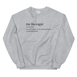 Définition Me fas cagar - Occitan - Sweatshirt - Ici & Là - T-shirts & Souvenirs de chez toi