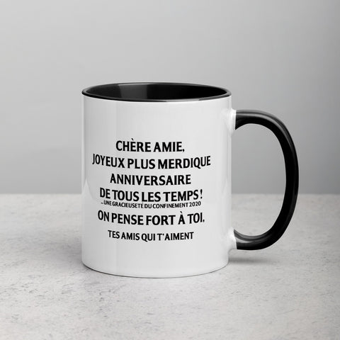 Amie Joyeux plus merdique anniversaire de tous les temps  r - Mug Tasse Couleurs intérieures - Ici & Là - T-shirts & Souvenirs de chez toi