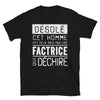 T-shirt humour noir - Désolé ce mec est pris par une fille qui déchire