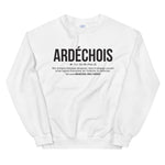 Ardéchois définition drôle - Sweatshirt - Ici & Là - T-shirts & Souvenirs de chez toi