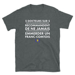 Ne jamais emmerder un Franc-comtois - T-shirt Standard - Ici & Là - T-shirts & Souvenirs de chez toi