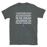 Ne jamais emmerder un Franc-comtois - T-shirt Standard - Ici & Là - T-shirts & Souvenirs de chez toi