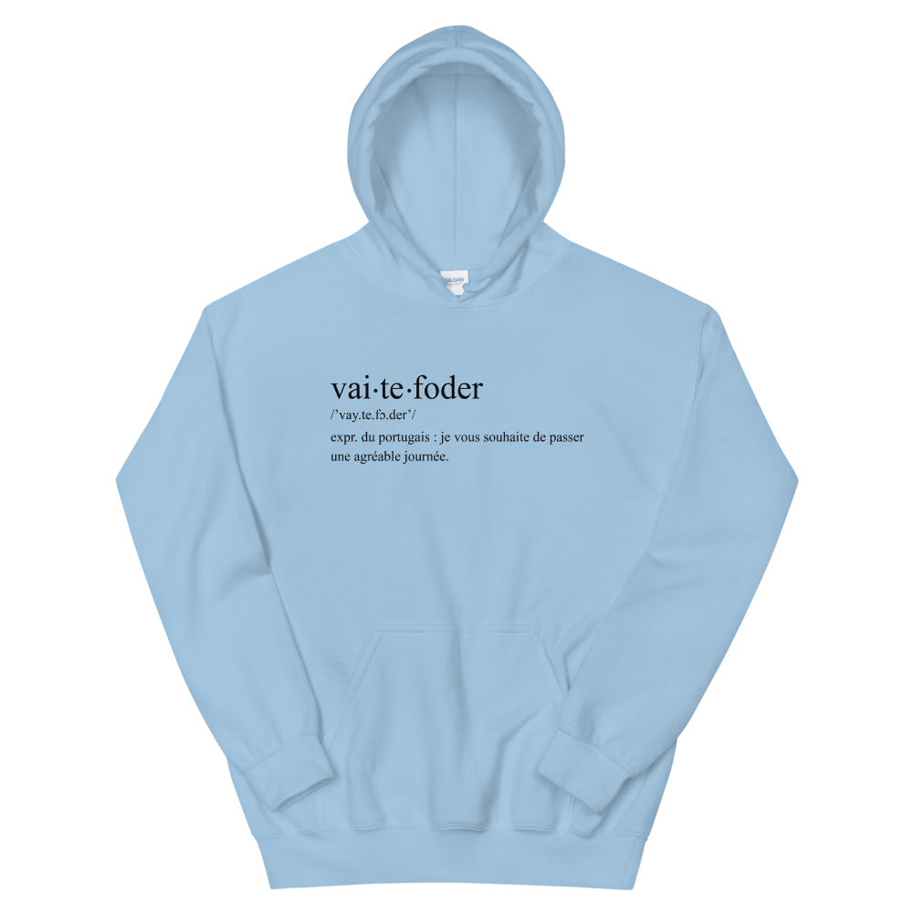 Définition drôle Vai te foder - Portugal - Sweatshirt à capuche - Ici & Là - T-shirts & Souvenirs de chez toi