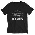 Je n'ai pas besoin de thérapie j'ai juste besoin d'aller dans le Vercors - T-shirt col V v - Ici & Là - T-shirts & Souvenirs de chez toi