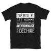 T-shirt Aveyron noir - Désolé, ce mec est pris par une fille qui déchire