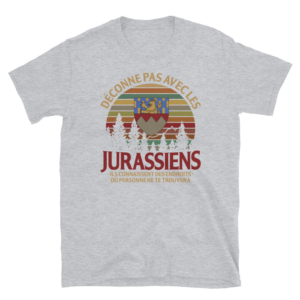 Déconne pas avec les Jurassiens - T-shirt Standard - Ici & Là - T-shirts & Souvenirs de chez toi