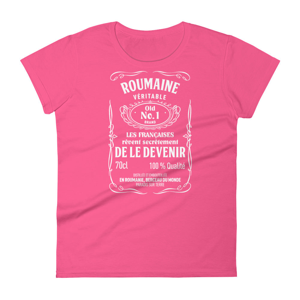 Roumaines, elles rêvent de le devenir - T-shirt à Manches Courtes pour Femmes - Ici & Là - T-shirts & Souvenirs de chez toi