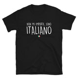 Non mi importa, sono Italiano - Je m'en fous je suis Italien - T-shirt Standard - Ici & Là - T-shirts & Souvenirs de chez toi