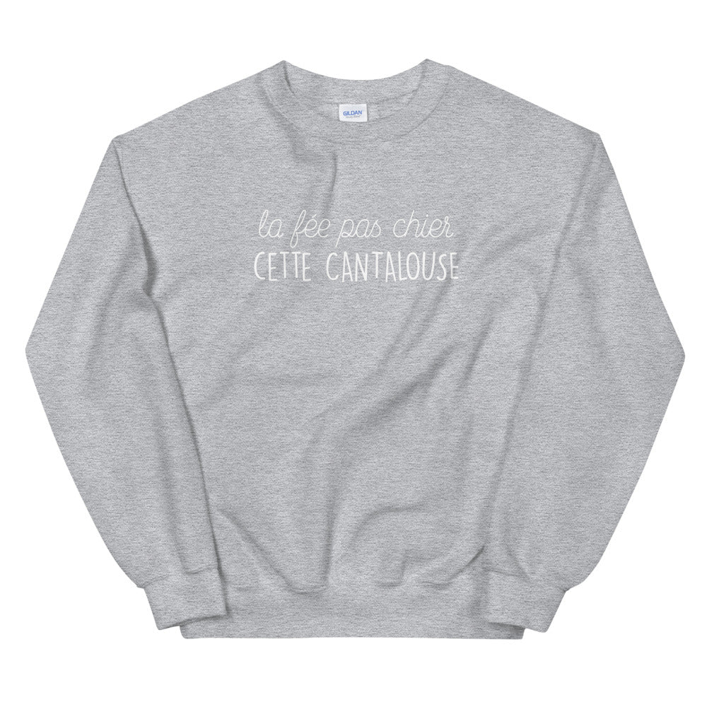 fée pas chier cette cantalouse - Sweatshirt - Ici & Là - T-shirts & Souvenirs de chez toi