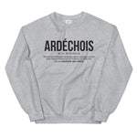 Ardéchois définition drôle - Sweatshirt - Ici & Là - T-shirts & Souvenirs de chez toi