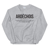 Ardéchois définition drôle - Sweatshirt - Ici & Là - T-shirts & Souvenirs de chez toi