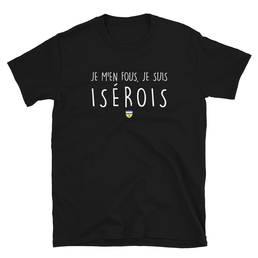 T-shirt Isérois noir - Je m'en fous je suis Isérois