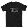 T-shirt Isérois noir - Je m'en fous je suis Isérois