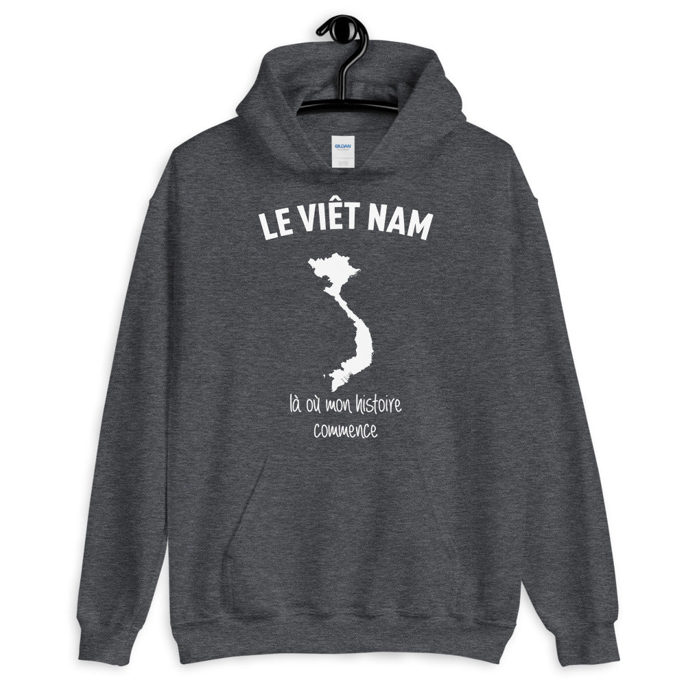 Viet Nam là où mon histoire commence - Sweatshirt à capuche - Ici & Là - T-shirts & Souvenirs de chez toi