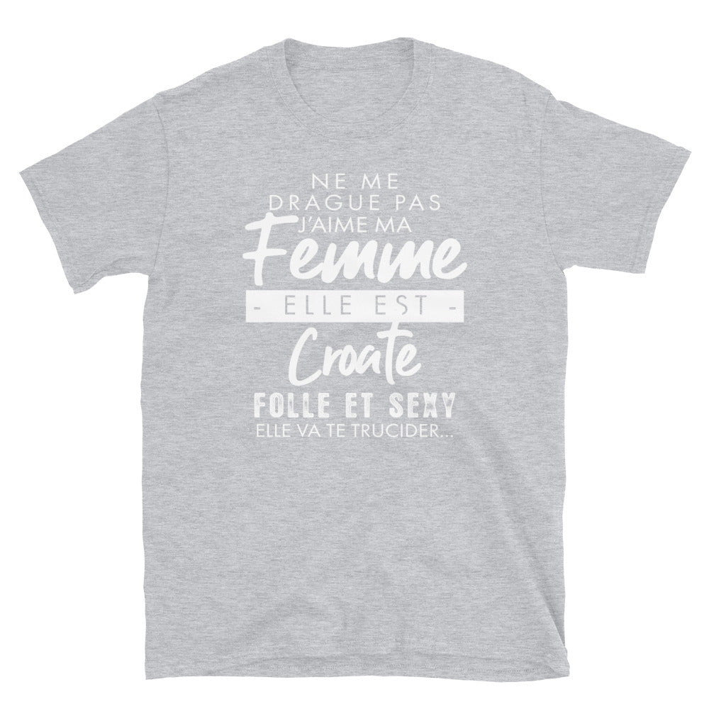 T-shirt Croate gris sport - Ne me drague pas ma femme est Croate