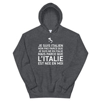 Thumbnail for L'Italie est née en moi - Sweatshirt à capuche - Ici & Là - T-shirts & Souvenirs de chez toi