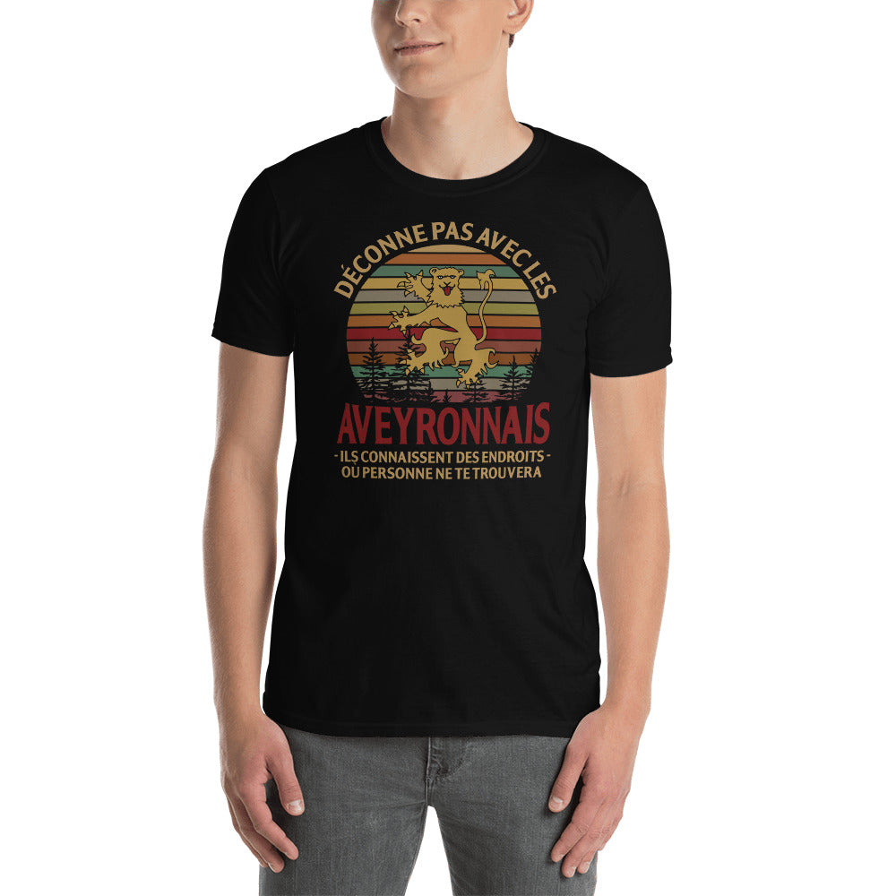 Déconne pas avec les Aveyronnais - T-shirt Standard - Ici & Là - T-shirts & Souvenirs de chez toi