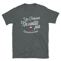 Thumbnail for Un Polonais ne vieillit pas il prend de la valeur - T-shirt Standard - Ici & Là - T-shirts & Souvenirs de chez toi