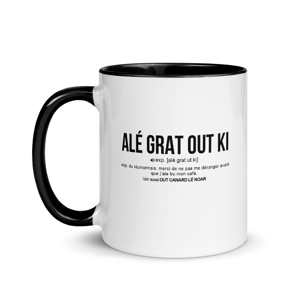 Définition drôle Alé grat out ki pour le café des Réunionnais le matin  - Mug Tasse Couleurs intérieures - Ici & Là - T-shirts & Souvenirs de chez toi