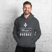 Thumbnail for Je n'ai pas besoin de thérapie j'ai juste besoin d'aller au Québec, Canada - Sweatshirt à capuche - Ici & Là - T-shirts & Souvenirs de chez toi