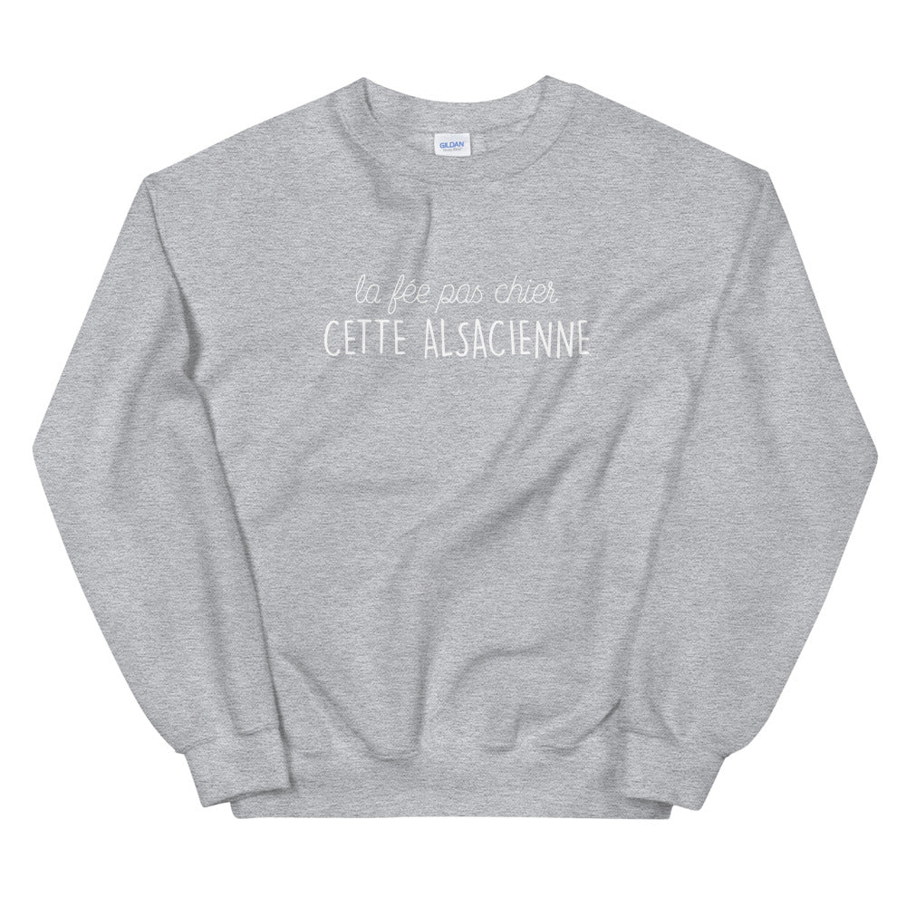 fée pas chier cette Alsacienne - Sweatshirt - Ici & Là - T-shirts & Souvenirs de chez toi