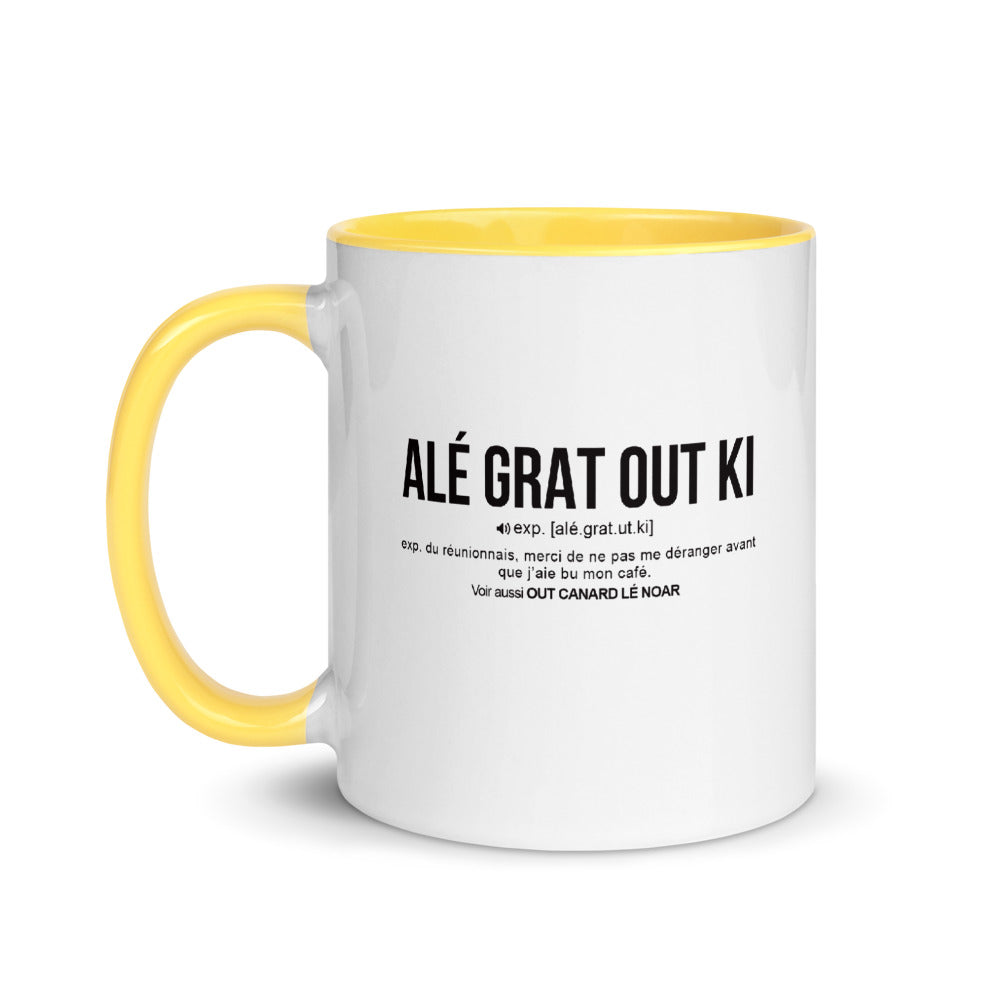 Définition drôle Alé grat out ki pour le café des Réunionnais le matin  - Mug Tasse Couleurs intérieures - Ici & Là - T-shirts & Souvenirs de chez toi