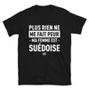 T-shirt Suédois noir - Plus rien ne me fait peur ma femme est