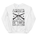 Les Chasseurs & les C**** - Sweatshirt - Ici & Là - T-shirts & Souvenirs de chez toi