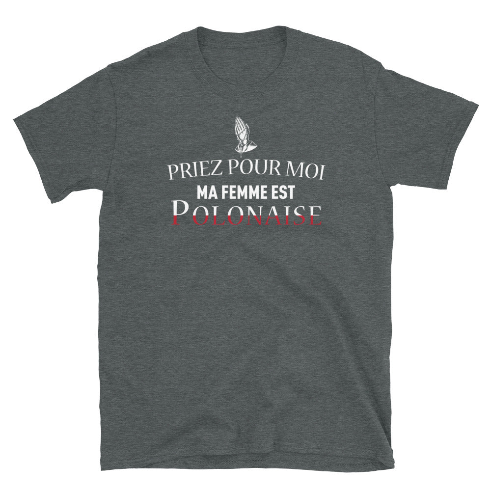 T-shirt Pologne gris foncé - Priez pour moi ma femme est Polonaise