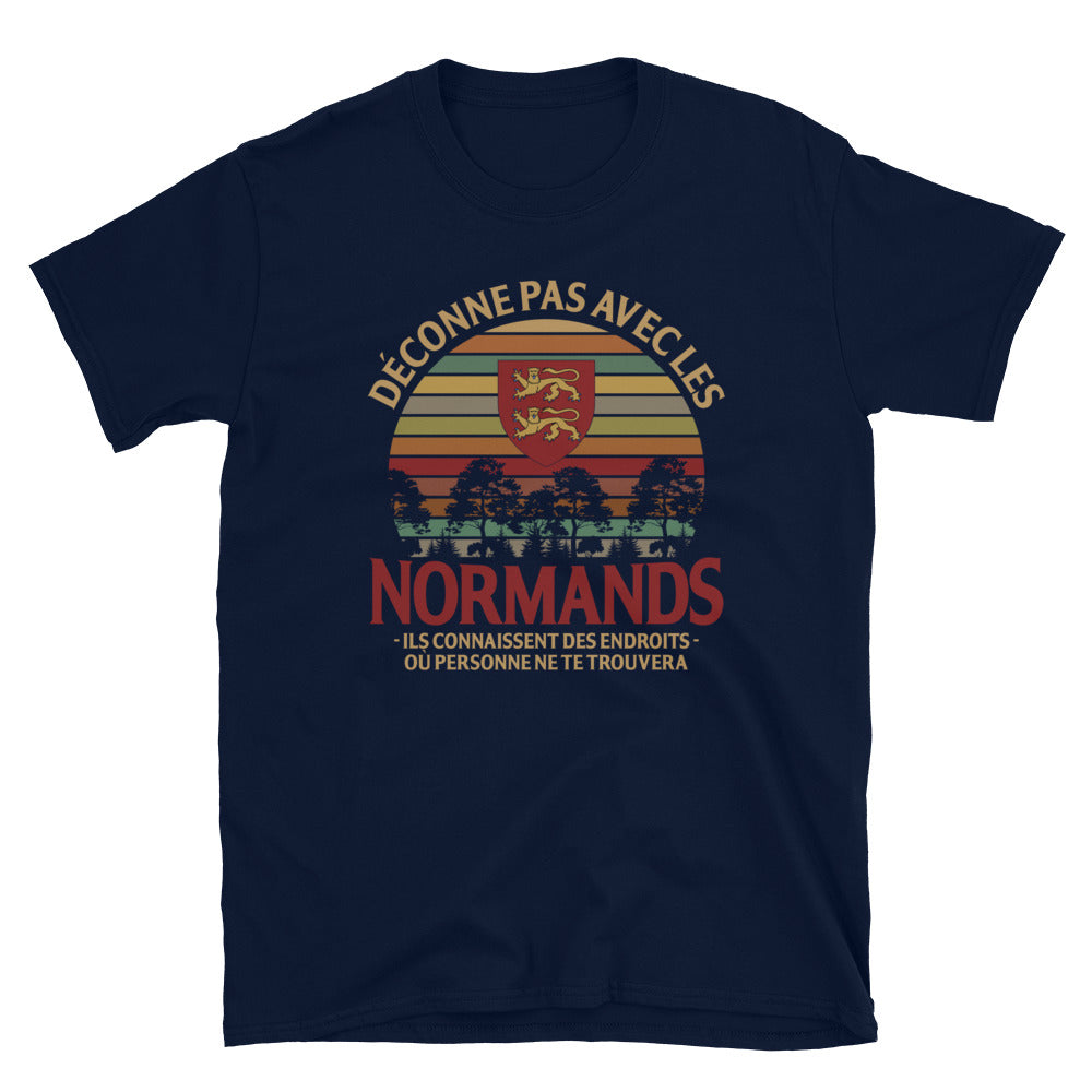 Déconne pas avec les Normands - T-shirt Standard - Ici & Là - T-shirts & Souvenirs de chez toi