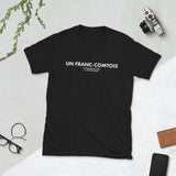 Un Franc-Comtois ne perd pas de poids - T-shirt Standard - Ici & Là - T-shirts & Souvenirs de chez toi